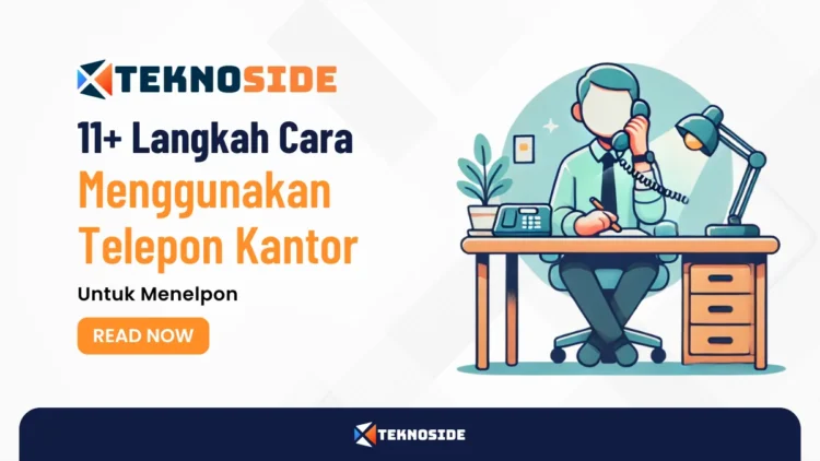 Cara Menggunakan Telepon Kantor Untuk Menelpon