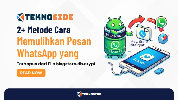 2+ Metode Cara Memulihkan Pesan WhatsApp yang Terhapus dari File Msgstore.db.crypt