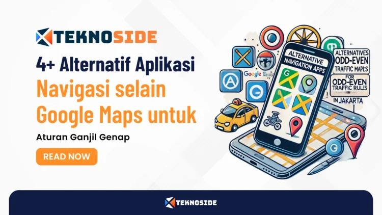 4+ Alternatif Aplikasi Navigasi selain Google Maps untuk Aturan Ganjil Genap