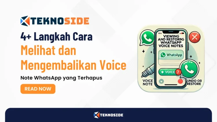 4+ Langkah Cara Melihat dan Mengembalikan Voice Note WhatsApp yang Terhapus