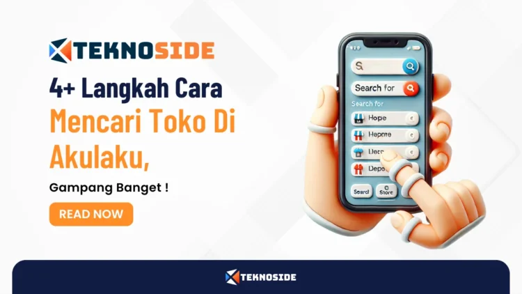 4+ Langkah Cara Mencari Toko Di Akulaku, Gampang Banget !