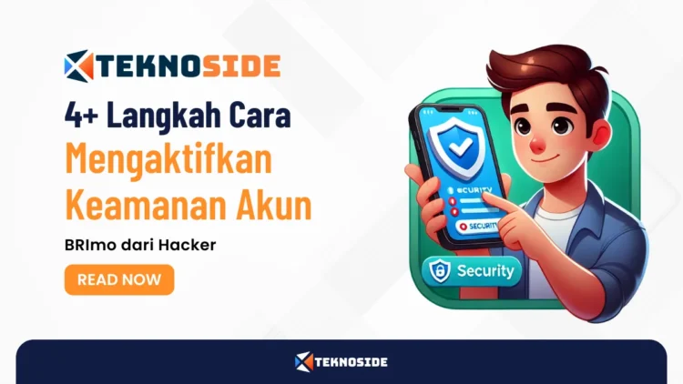 4+ Langkah Cara Mengaktifkan Keamanan Akun BRImo dari Hacker