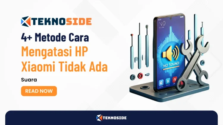 4+ Metode Cara Mengatasi HP Xiaomi Tidak Ada Suara