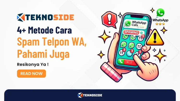 4+ Metode Cara Spam Telpon WA, Pahami Juga Resikonya Ya !