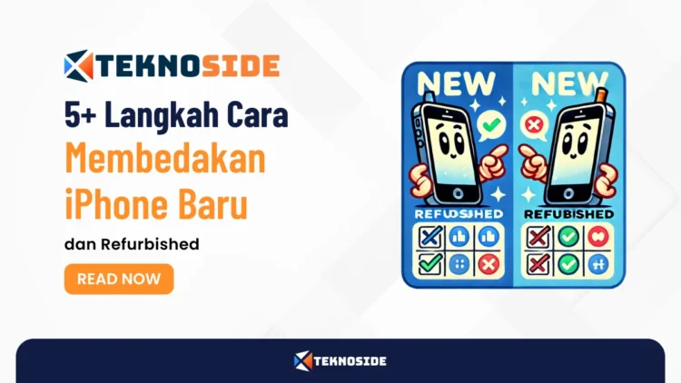 5+ Langkah Cara Membedakan iPhone Baru dan Refurbished