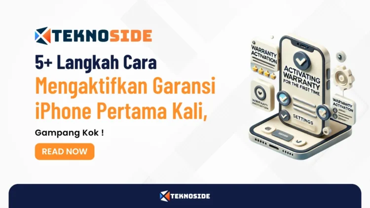 5+ Langkah Cara Mengaktifkan Garansi iPhone Pertama Kali, Gampang Kok !