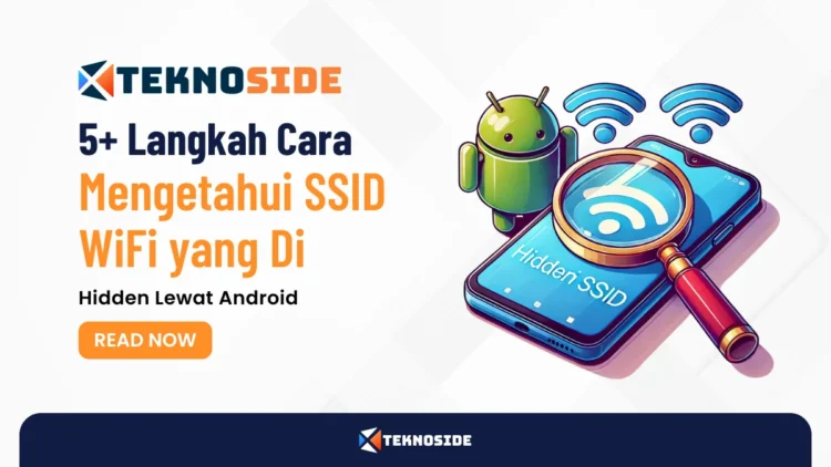 5+ Langkah Cara Mengetahui SSID WiFi yang Di Hidden Lewat Android