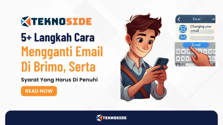 5+ Langkah Cara Mengganti Email Di Brimo, Serta Syarat Yang Harus Di Penuhi