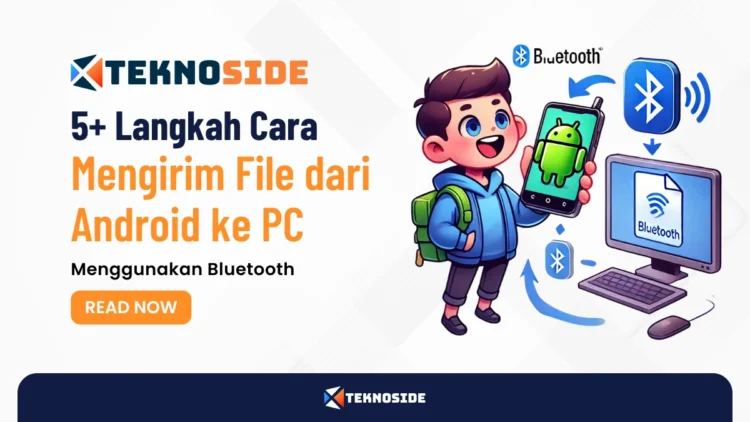 5+ Langkah Cara Mengirim File dari Android ke PC Menggunakan Bluetooth