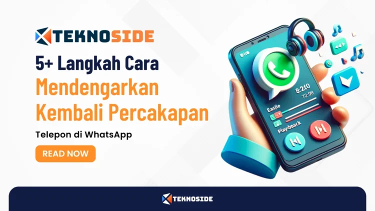 5+ Langkah Cara Mudah Mendengarkan Kembali Percakapan Telepon di WhatsApp