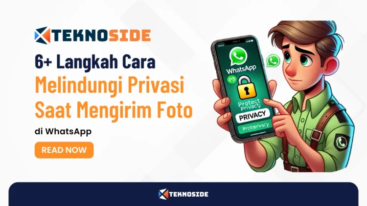 6+ Langkah Cara Melindungi Privasi Saat Mengirim Foto di WhatsApp