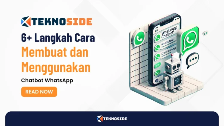 6+ Langkah Cara Membuat dan Menggunakan Chatbot WhatsApp