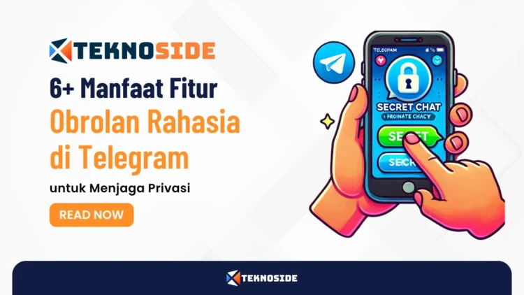 6+ Manfaat Fitur Obrolan Rahasia di Telegram untuk Menjaga Privasi