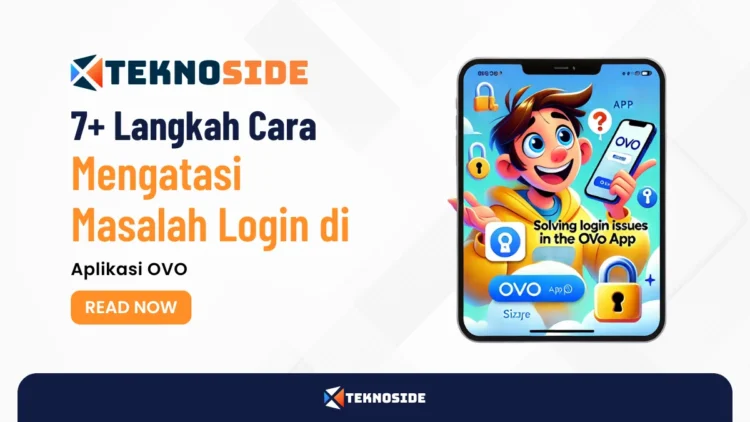 7+ Langkah Cara Mengatasi Masalah Login di Aplikasi OVO