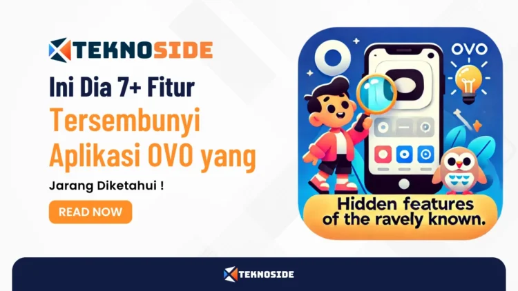 Ini Dia 7+ Fitur Tersembunyi Aplikasi OVO yang Jarang Diketahui !