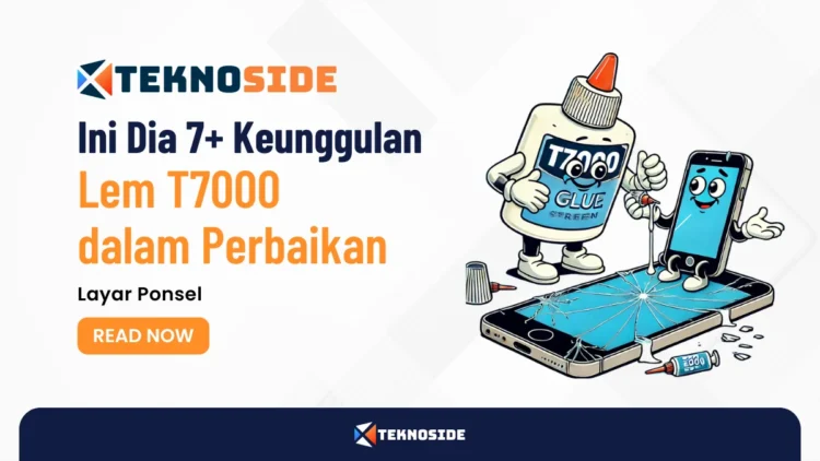 Ini Dia 7+ Keunggulan Lem T7000 dalam Perbaikan Layar Ponsel