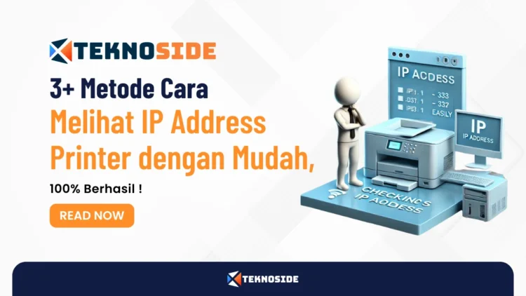 3+ Metode Cara Melihat IP Address Printer dengan Mudah, 100% Berhasil !