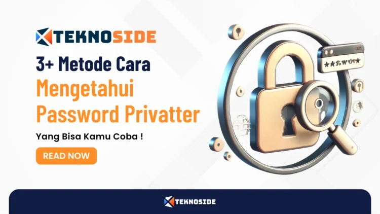 3+ Metode Cara Mengetahui Password Privatter Yang Bisa Kamu Coba !