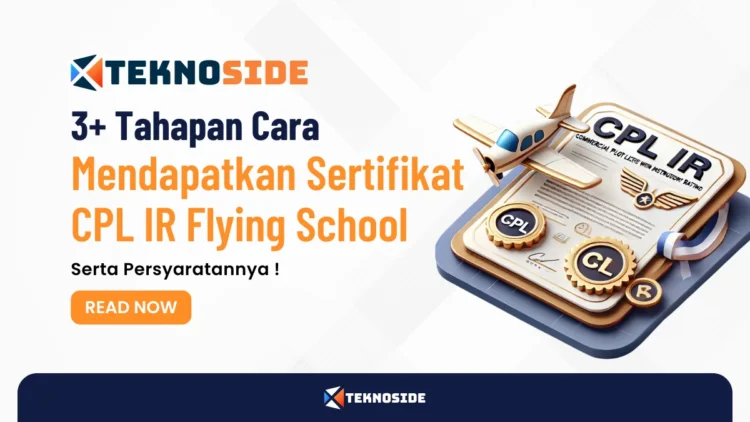 3+ Tahapan Cara Mendapatkan Sertifikat CPL IR Flying School Serta Persyaratannya !