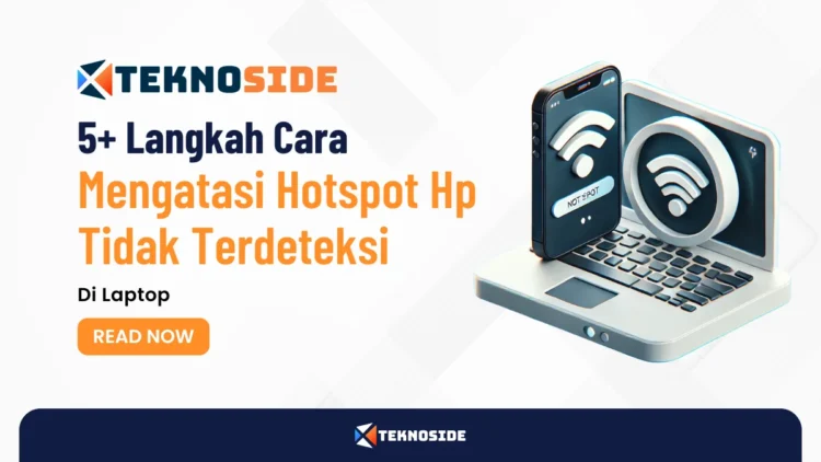 5+ Langkah Cara Mengatasi Hotspot Hp Tidak Terdeteksi Di Laptop