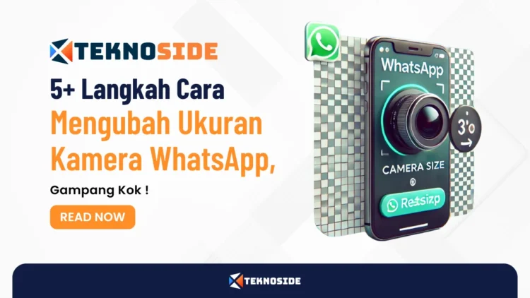 5+ Langkah Cara Mengubah Ukuran Kamera WhatsApp, Gampang Kok !