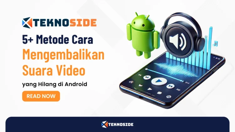 5+ Metode Cara Mengembalikan Suara Video yang Hilang di Android