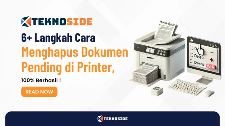 6+ Langkah Cara Menghapus Dokumen Pending di Printer, 100% Berhasil !